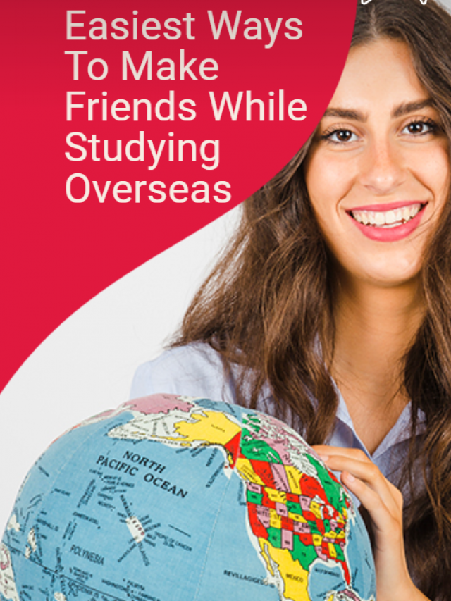 Easiest Ways To Make Friends While Studying Overseas MSM Unify