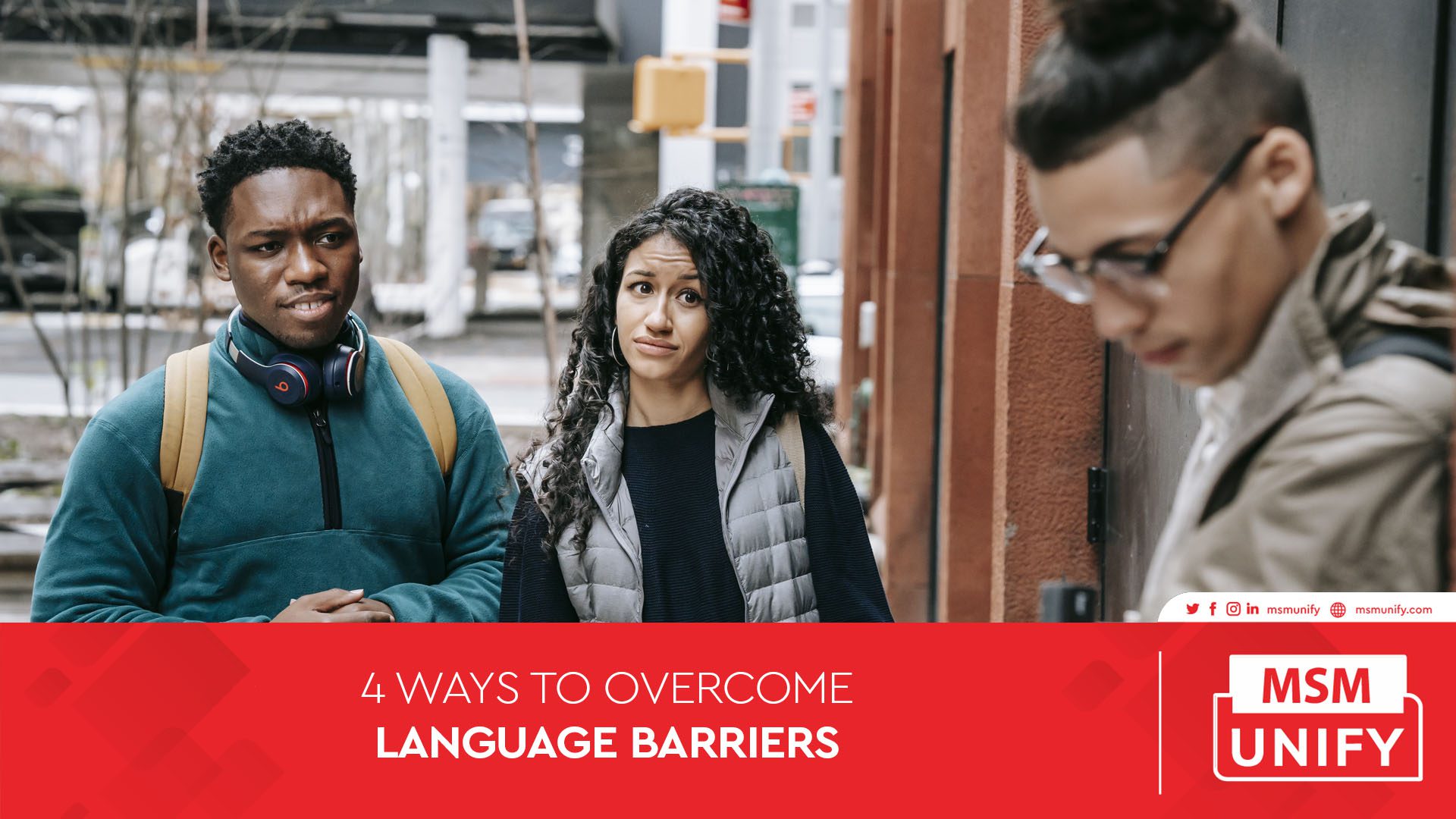 4 Ways To Overcome Language Barriers | MSM Unify