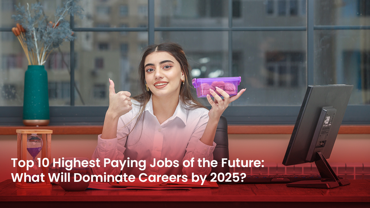 34 Blog Top 10 Highest Paying Jobs of the Future What Will Dominate Careers by 2025