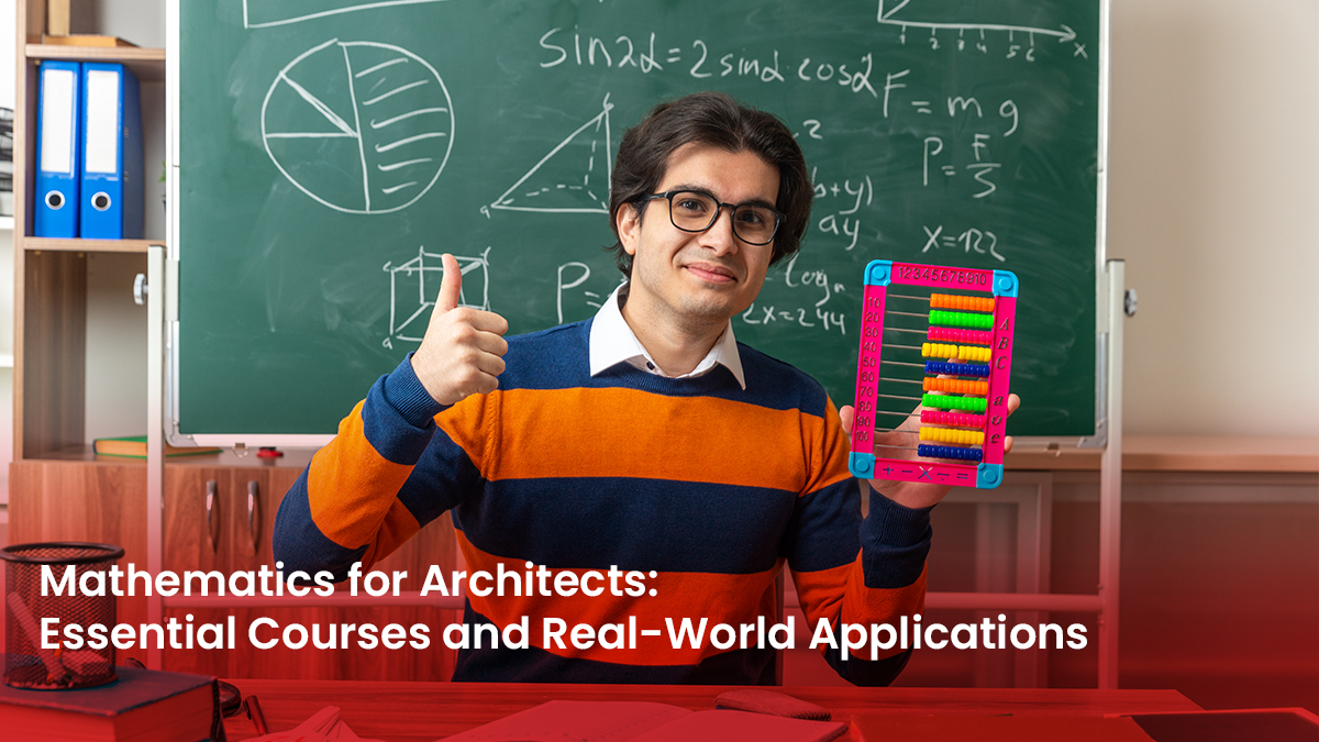 4 Blog Mathematics for Architects Essential Courses and Real World Applications