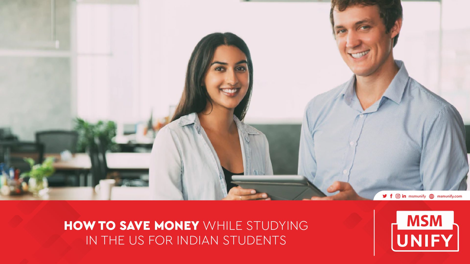 MSM Unify How to Save Money While Studying in the UK for Indian Students