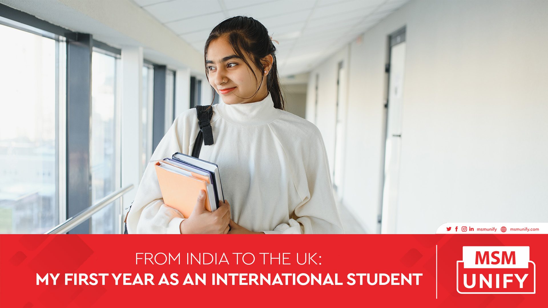 011823 MSM Unify From India to the UK my first year as an international student 1920x1080