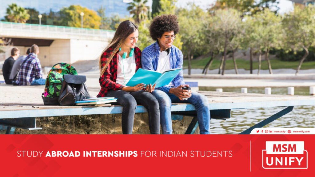 Study Abroad Internships For Indian Students | MSM Unify