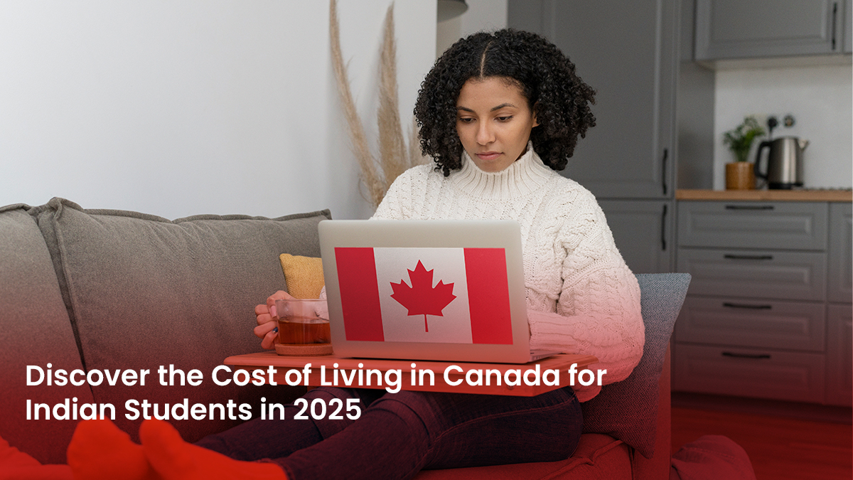 36 Blog Discover the Cost of Living in Canada for Indian Students in 2025