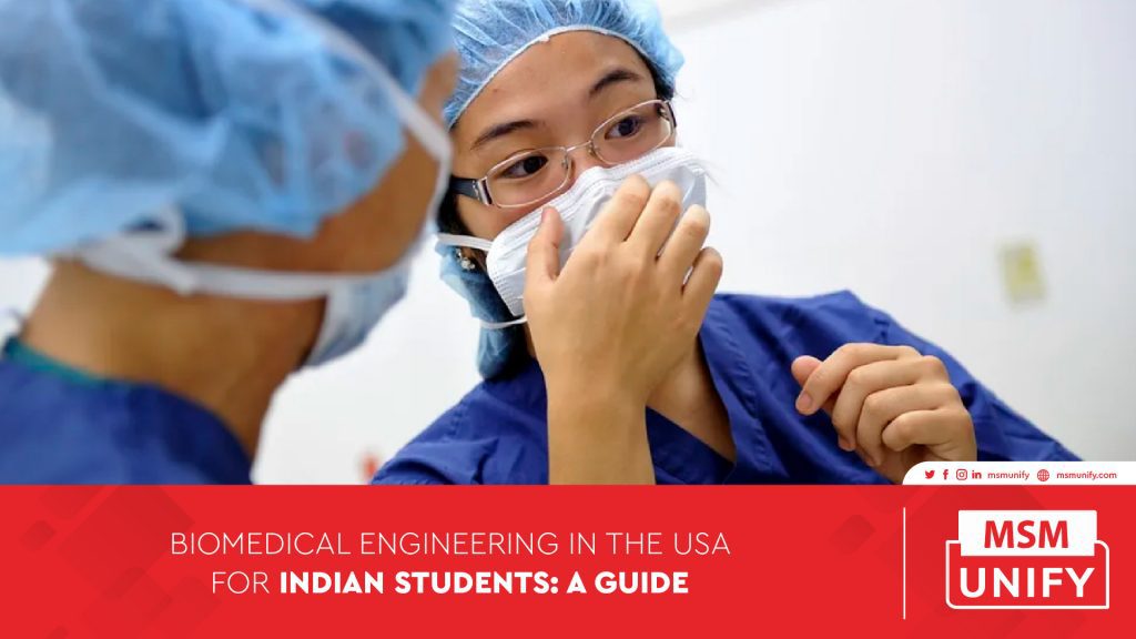 Biomedical Engineering in the USA for Indian Students A Guide MSM Unify