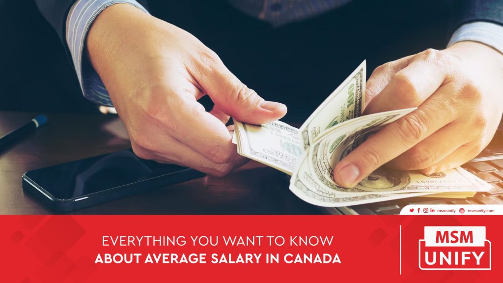 Everything you want to know about average salary in Canada MSM Unify