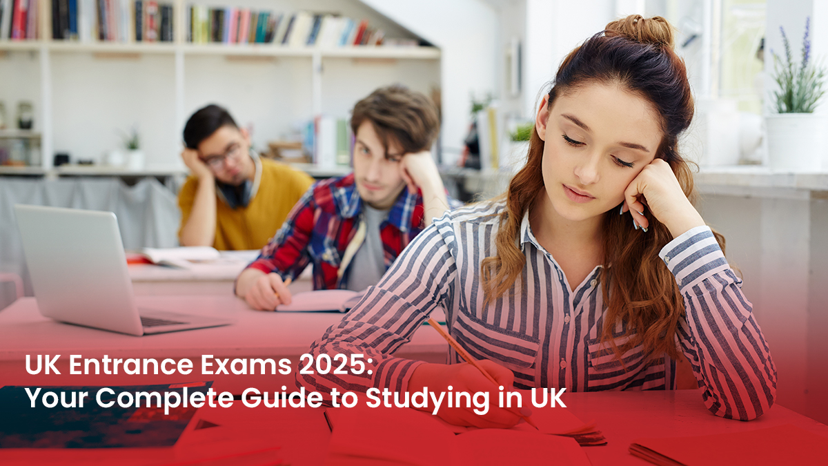 39 Blog UK Entrance Exams 2025 Your Complete Guide to Studying in UK