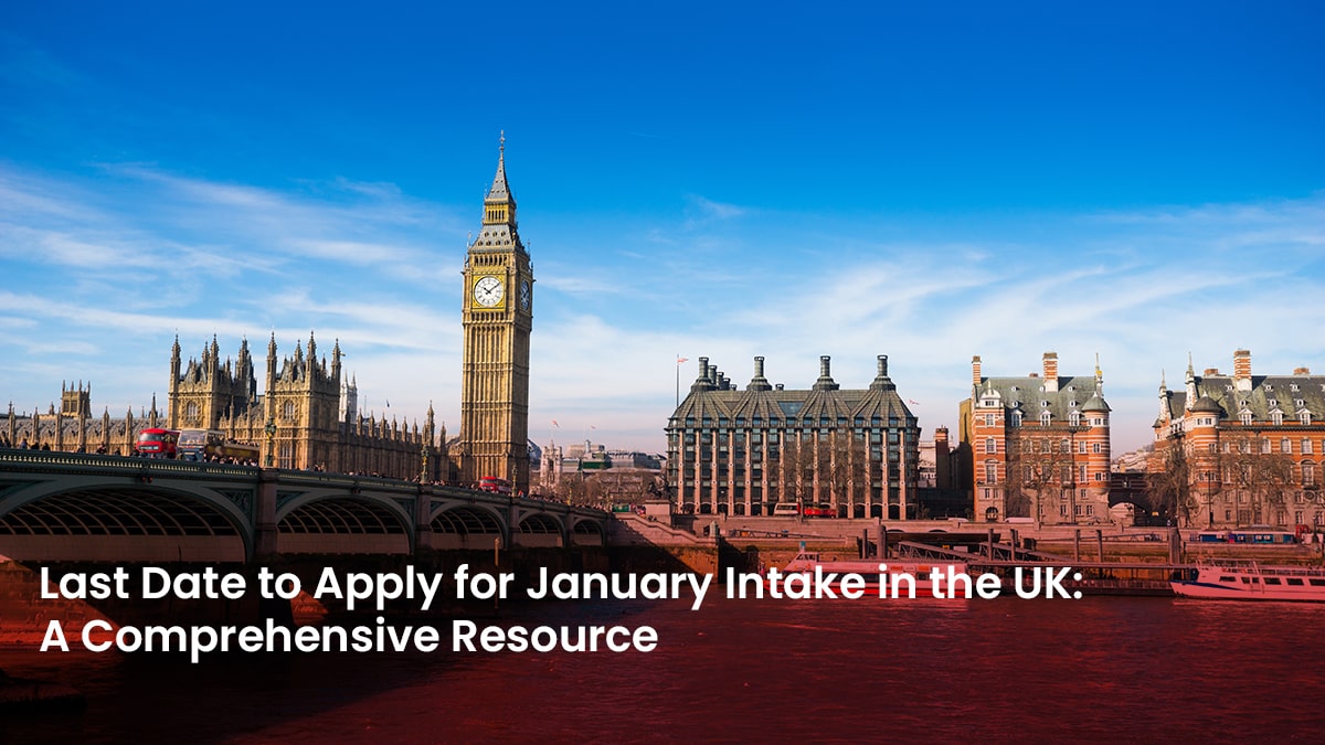 12 Blog Last Date to Apply for January Intake in the UK A Comprehensive Resource min