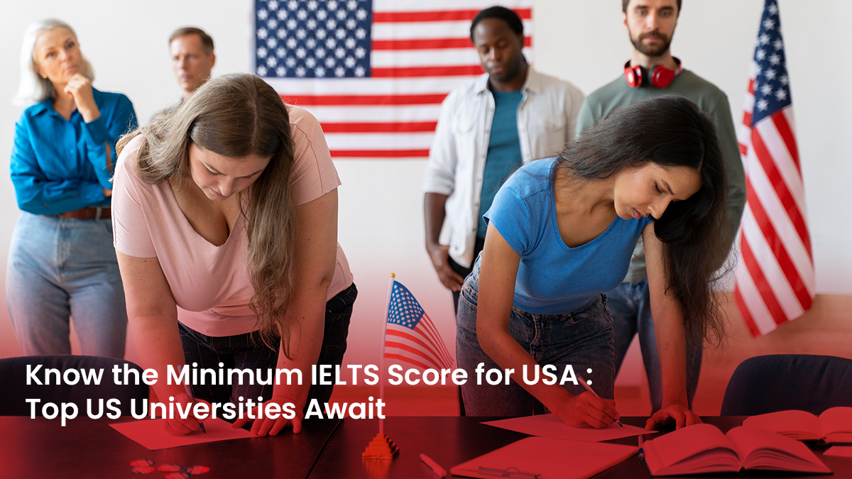 Minimum IELTS Score for USA