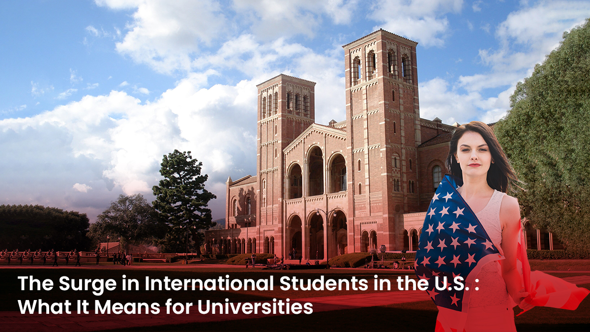 The Surge in International Students in the U.S. What It Means for Universities