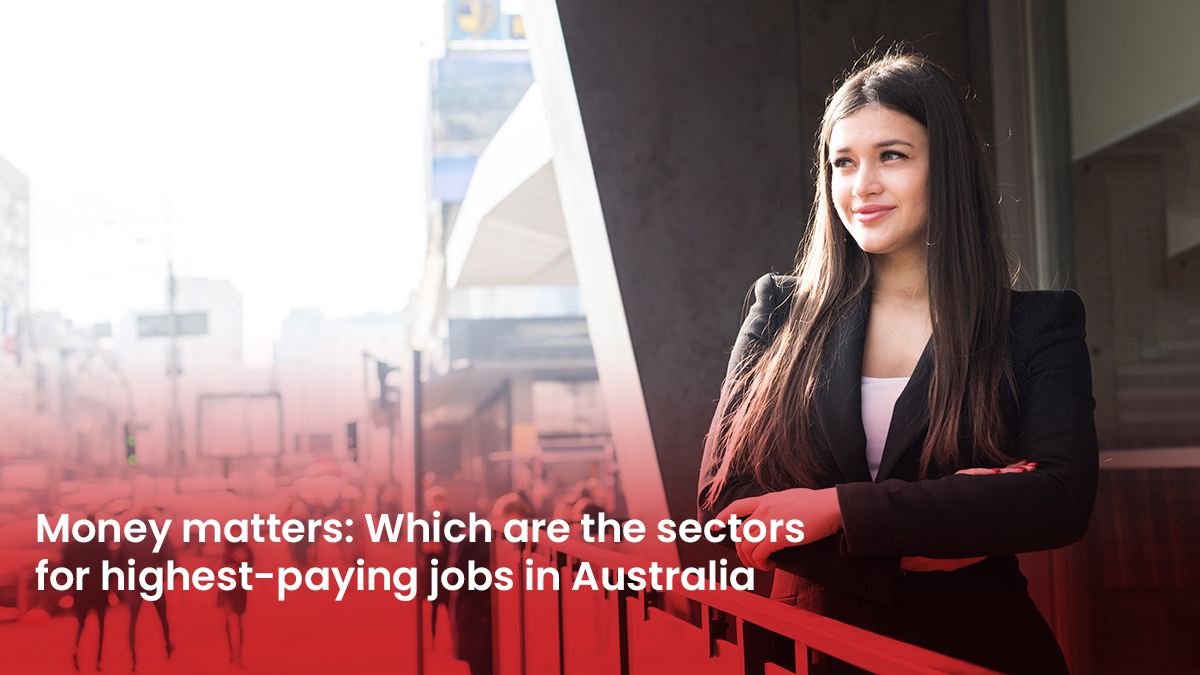 15 Blog Money matters Which are the sectors for highest paying jobs in Australia