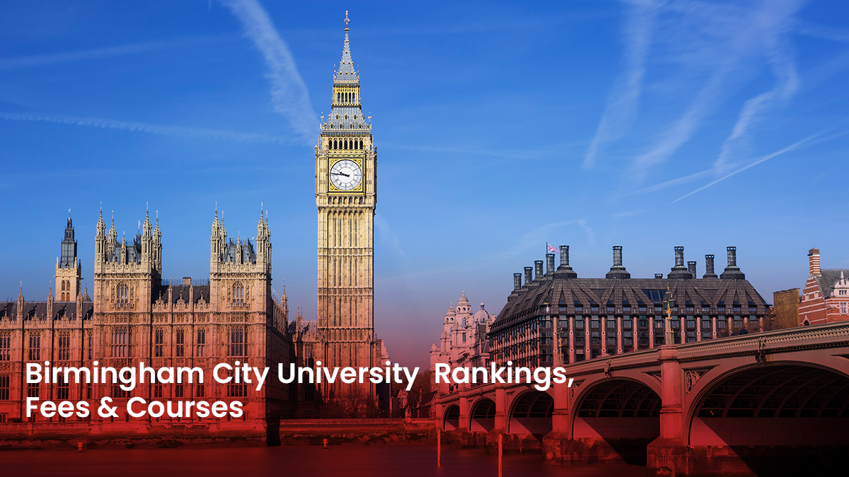 21 Blog Birmingham City University Rankings, Fees & Courses