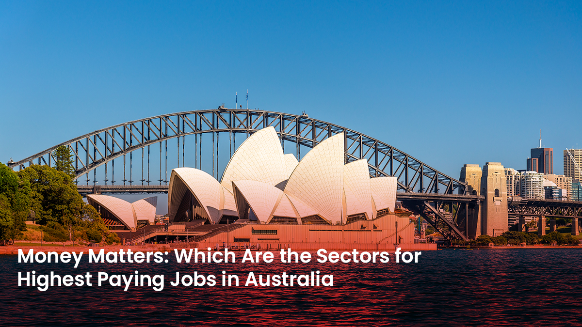 32 Blog Money Matters Which Are the Sectors for Highest Paying Jobs in Australia