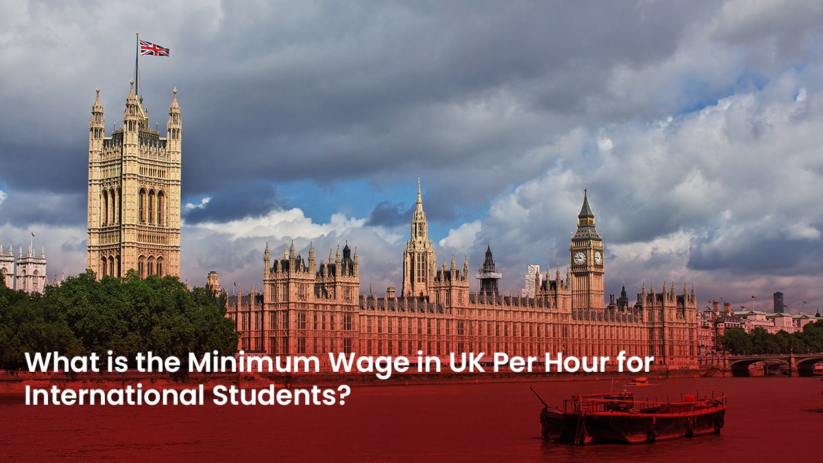 What is the Minimum Wage in UK Per Hour for International Students ...