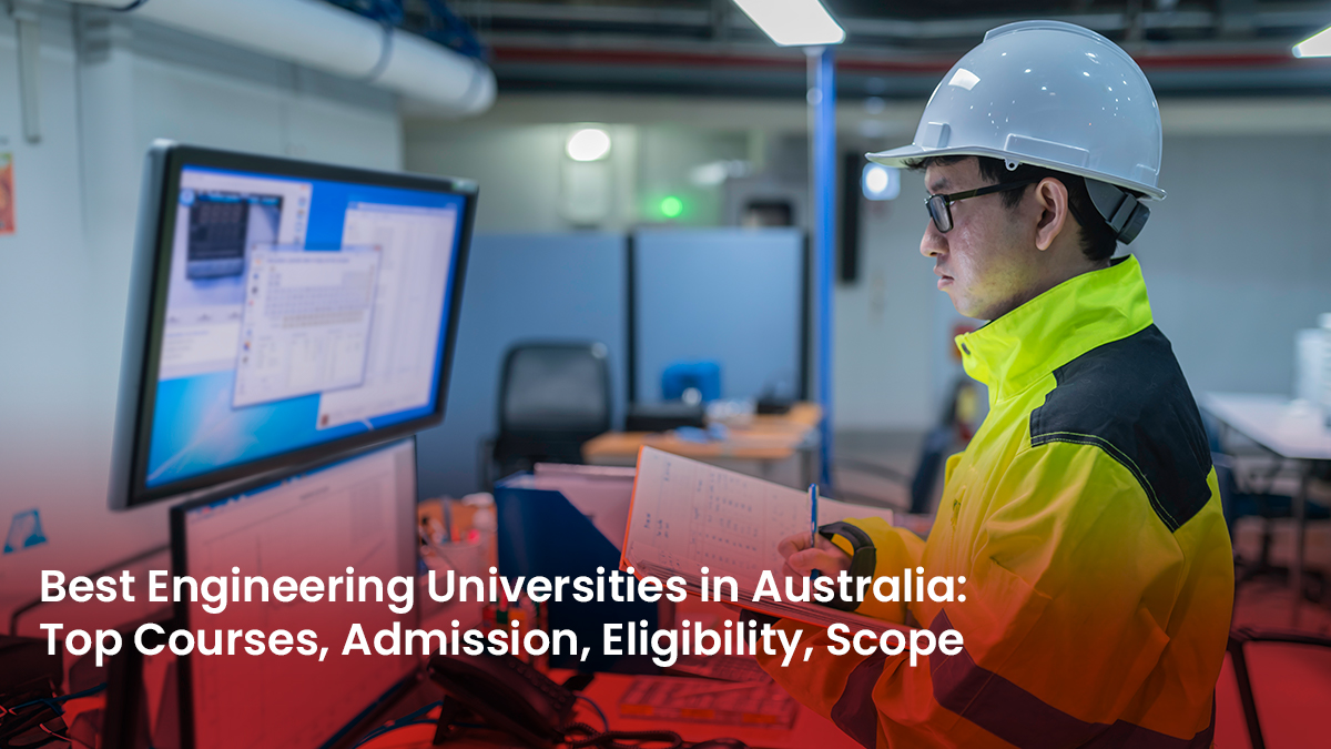 23 Blog Best Engineering Universities in Australia Top Courses, Admission, Eligibility, Scope