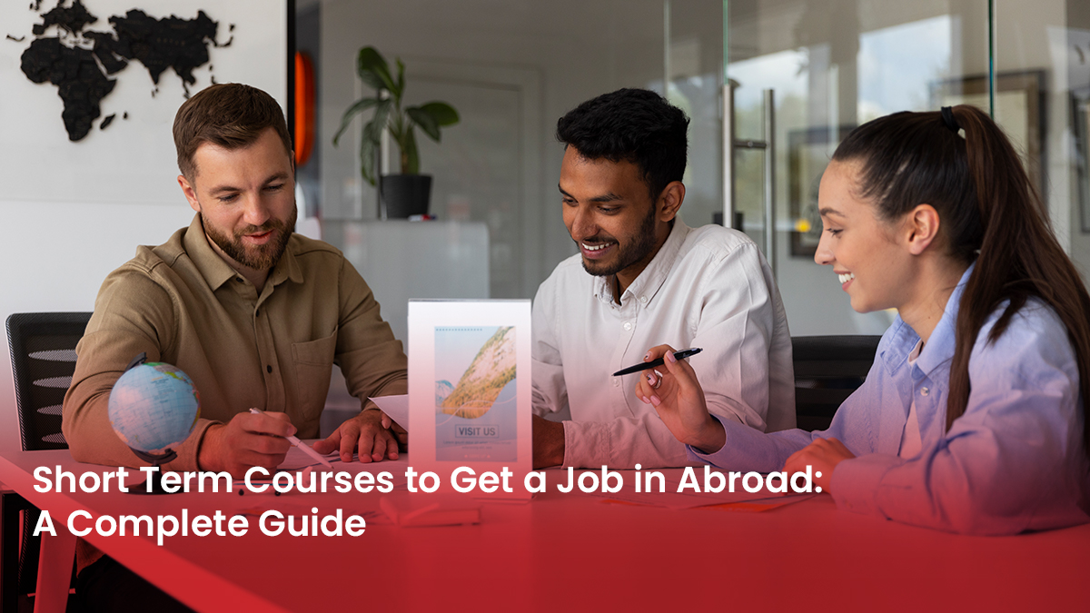 24 Blog Short Term Courses to Get a Job in Abroad A Complete Guide