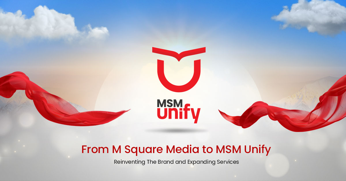 Reinventing From M Square Media to MSM Unify