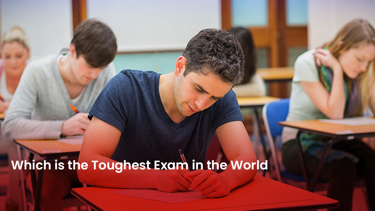 27 Blog Which is the Toughest Exam in the World