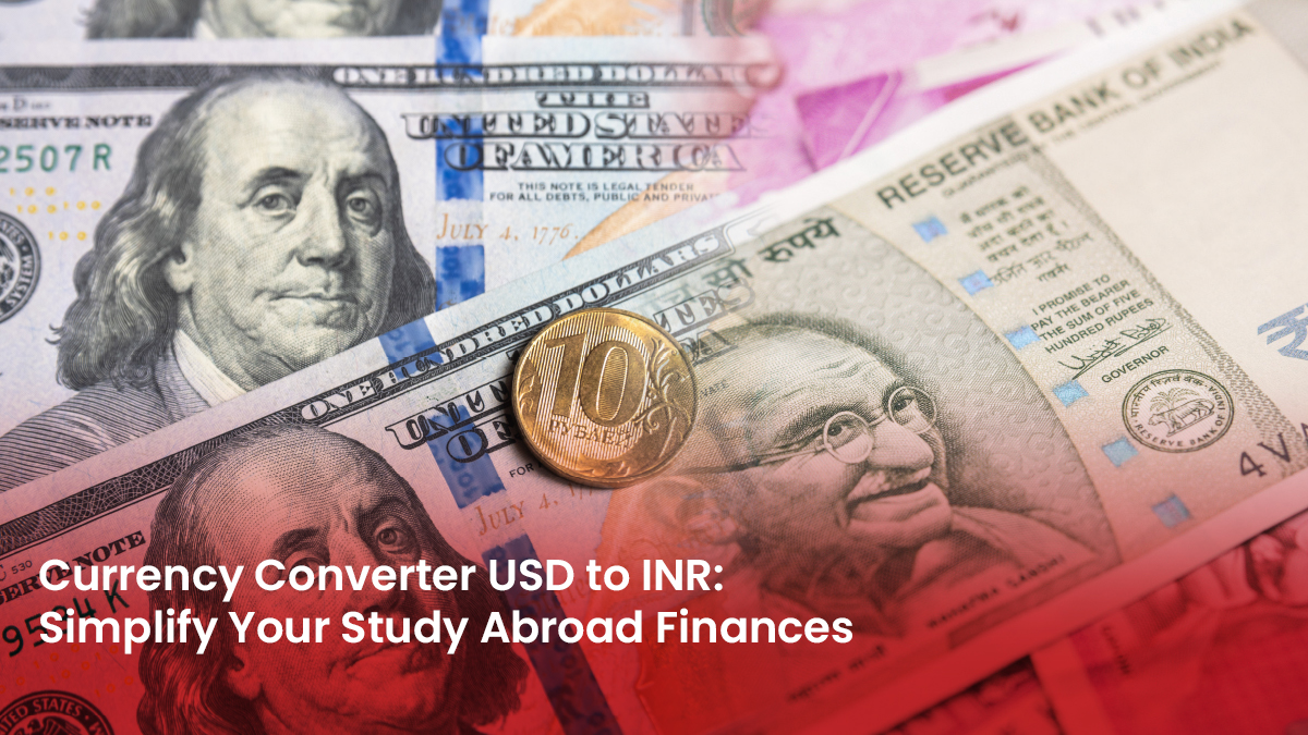 28 Blog Currency Converter USD to INR Simplify Your Study Abroad Finances