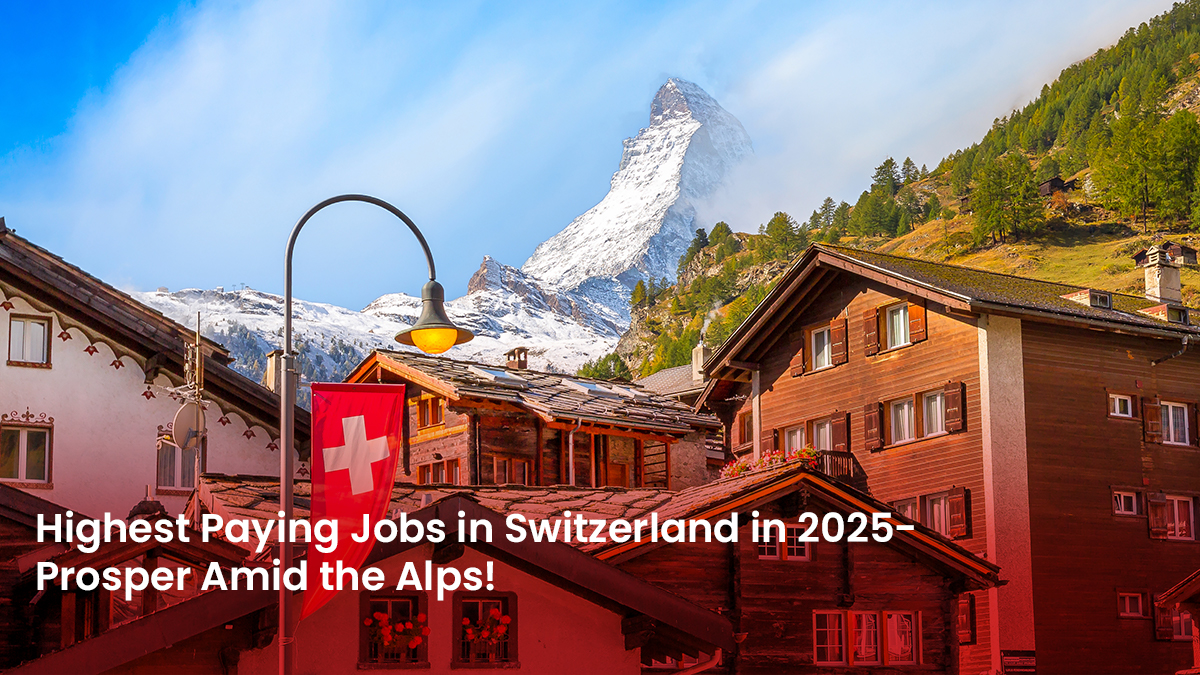 14 Blog Highest Paying Jobs in Switzerland in 2025 Prosper Amid the Alps