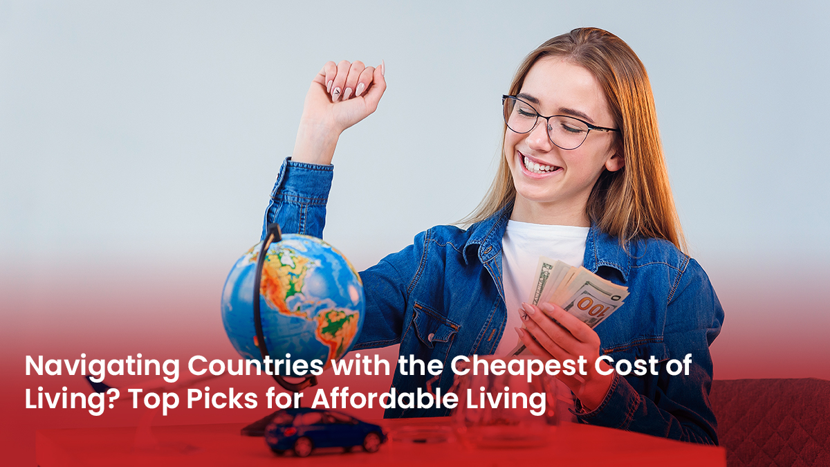 18 Blog Navigating Countries with the Cheapest Cost of Living 2