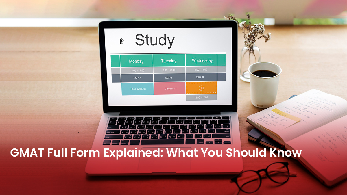 4 Blog GMAT Full Form Explained What You Should Know