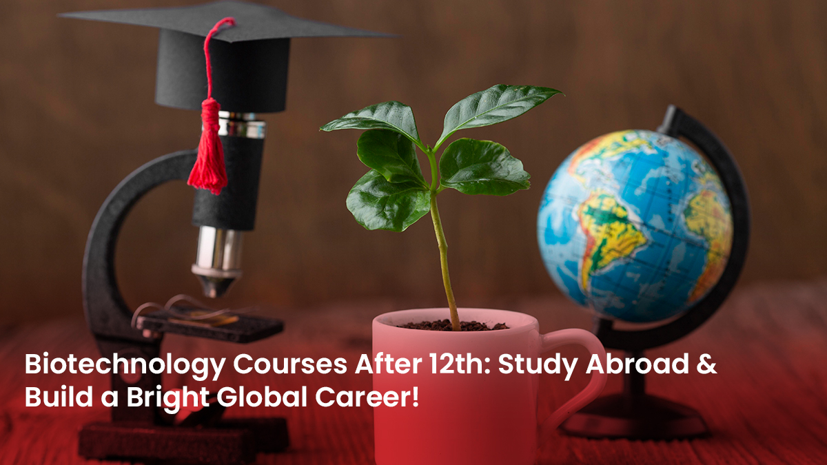 3 Blog Biotechnology Courses After 12th